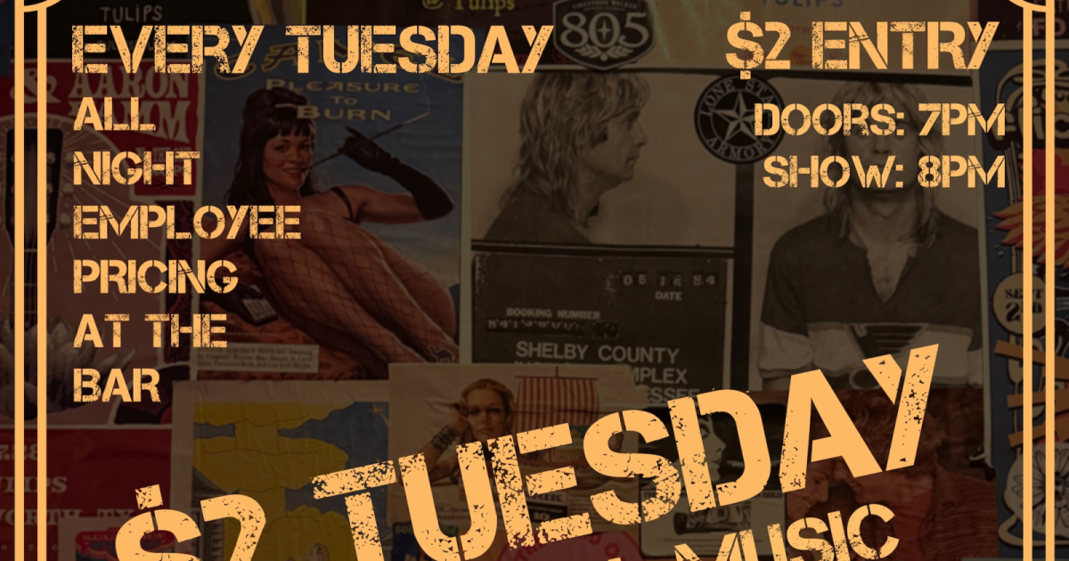 $2 Tuesdays: Live at Tulips FTW in Fort Worth at Tulips FTW