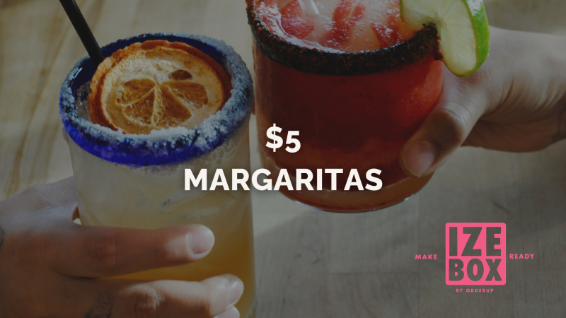 $5 Margaritas at Ize Box