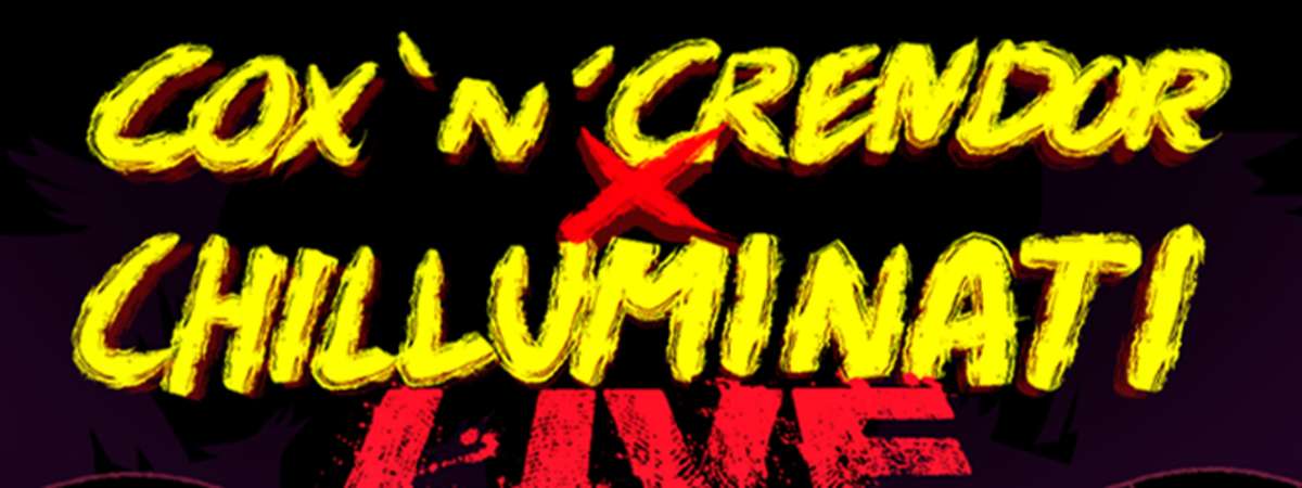 Chilluminati x Cox ‘n’ Crendor Live
