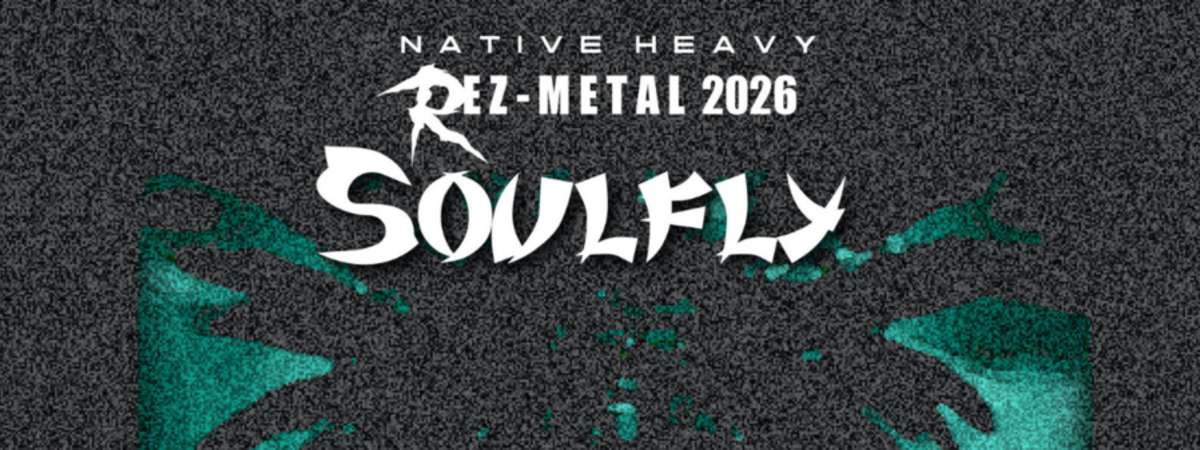 Rez Metal with Soulfly, Nailbomb, Incite, Project BC, Clay & Fire, and Hell Throne