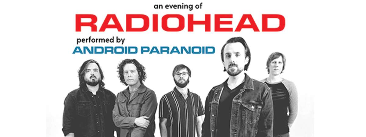 An Evening of RADIOHEAD performed by Android Paranoid