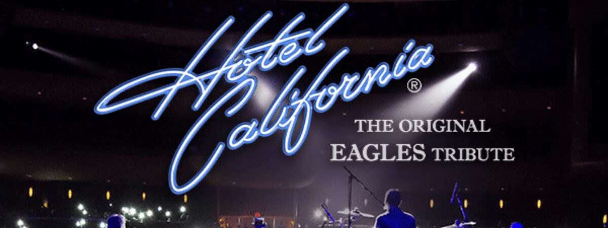 Hotel California – The Original Eagles Tribute