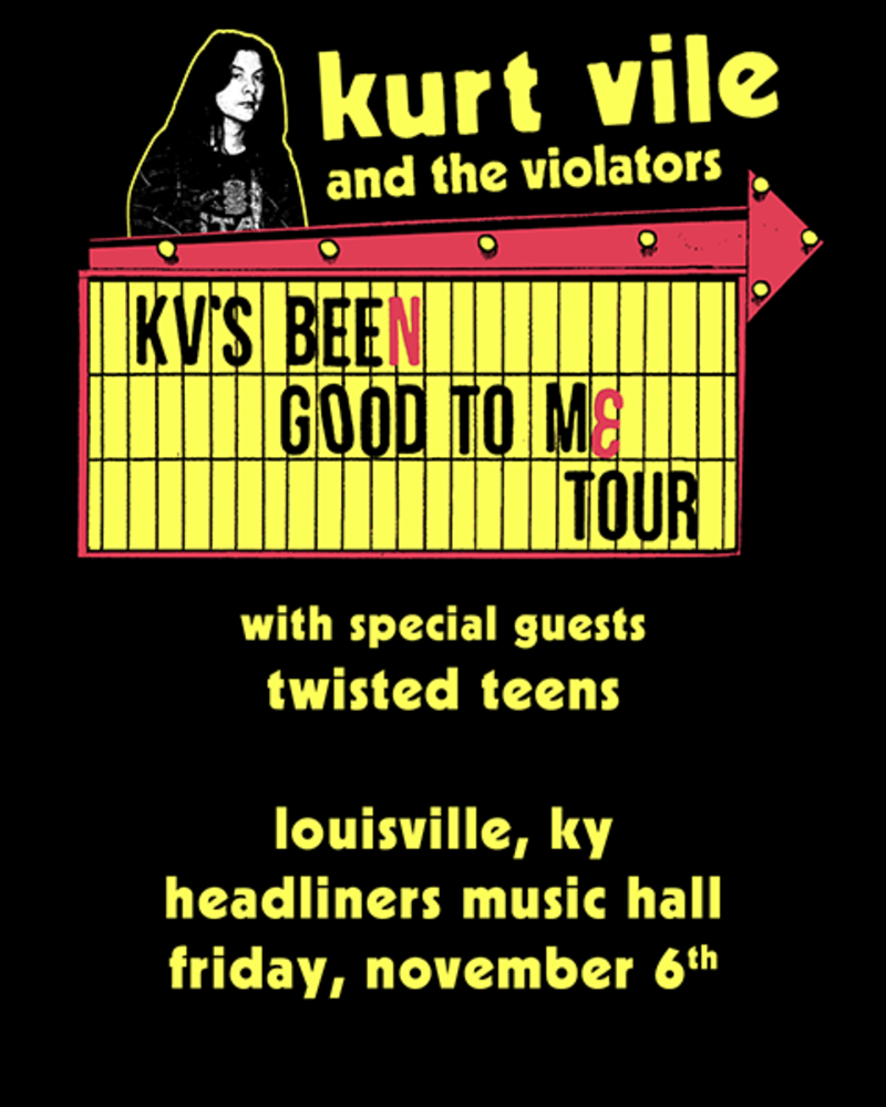 Kurt Vile And The Violators w/ Twisted Teens