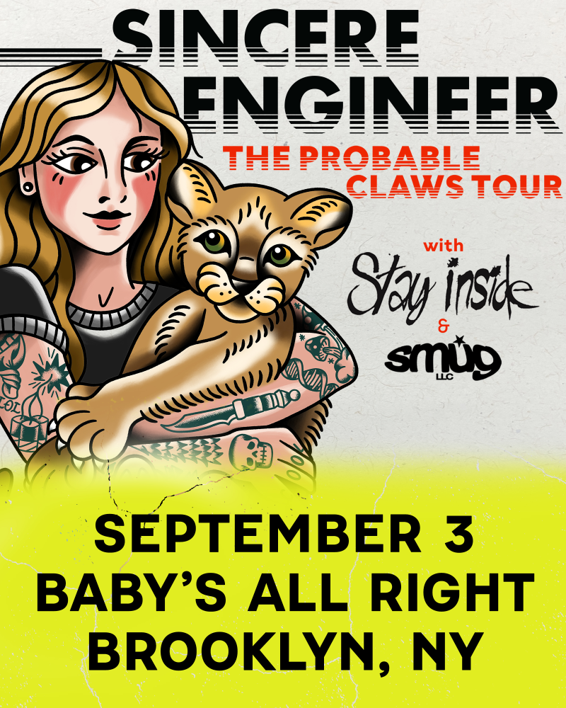 Sincere Engineer - The Probable Claws Tour