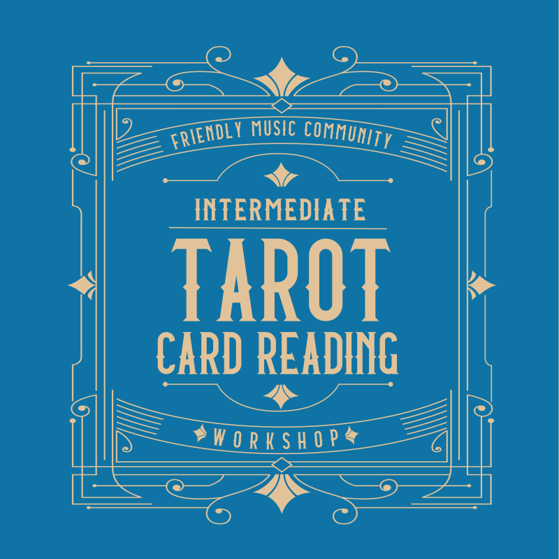 Intermediate Tarot Card Reading Workshop