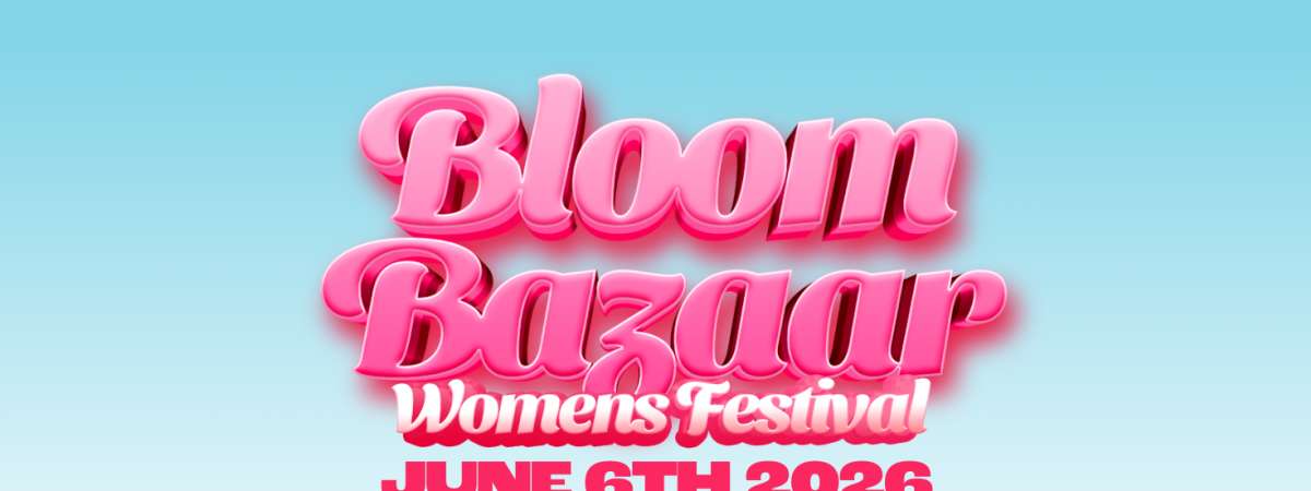 The Bloom Bazaar: An All Women Owned Marketplace