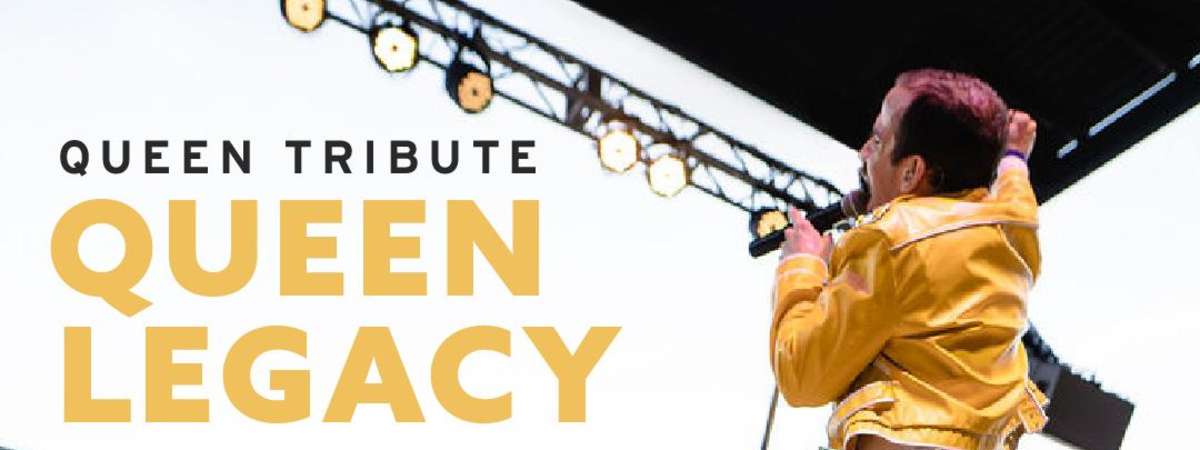 Queen Tribute | Queen Legacy