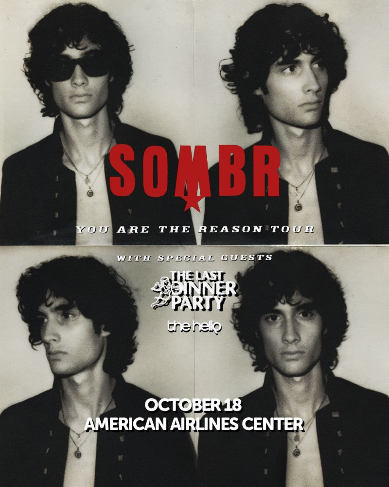 SOMBR - You Are The Reason Tour