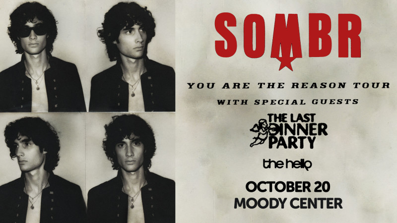Sombr - You Are The Reason Tour w/ The Last Dinner Party