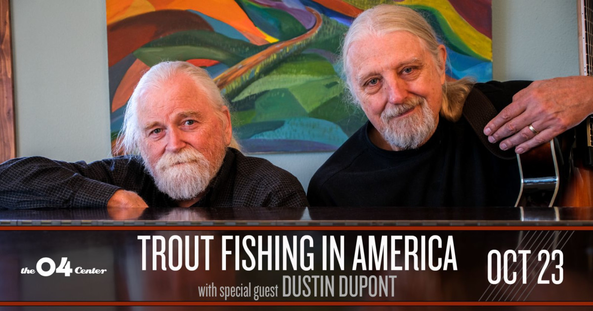 Trout Fishing in America With Special Guest Dylan Dupont Austin concert poster