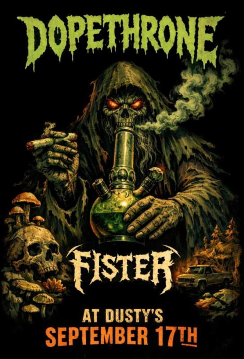 Dopethrone, w/ Fister + ATM