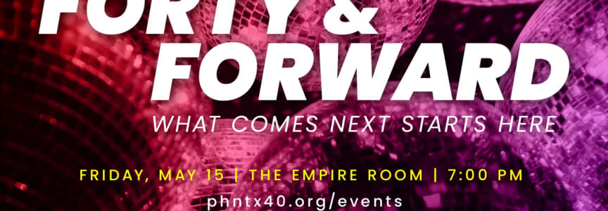 Forty & Forward: 40th Anniversary Celebration