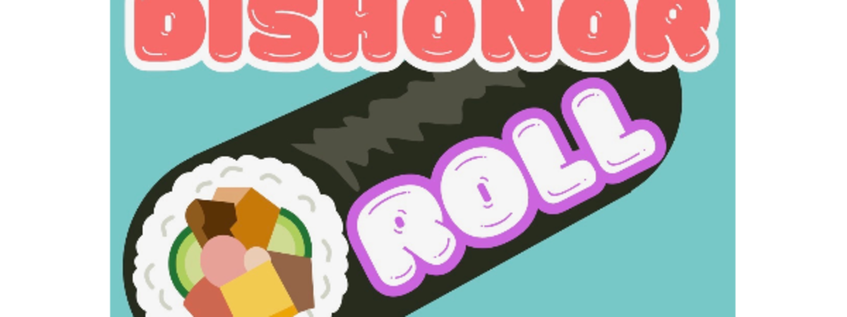 Dishonor Roll