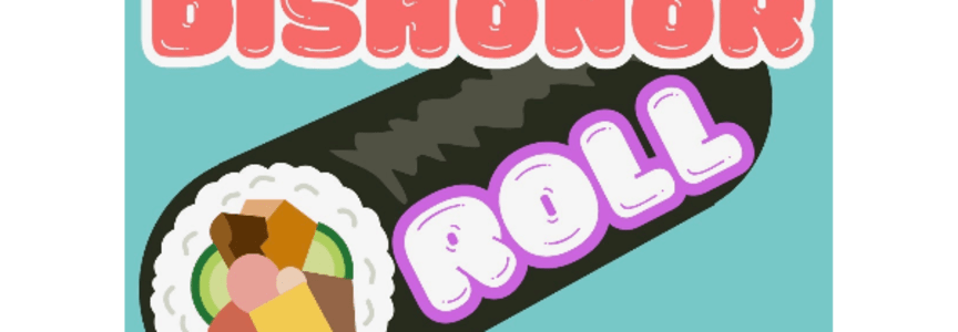 Dishonor Roll