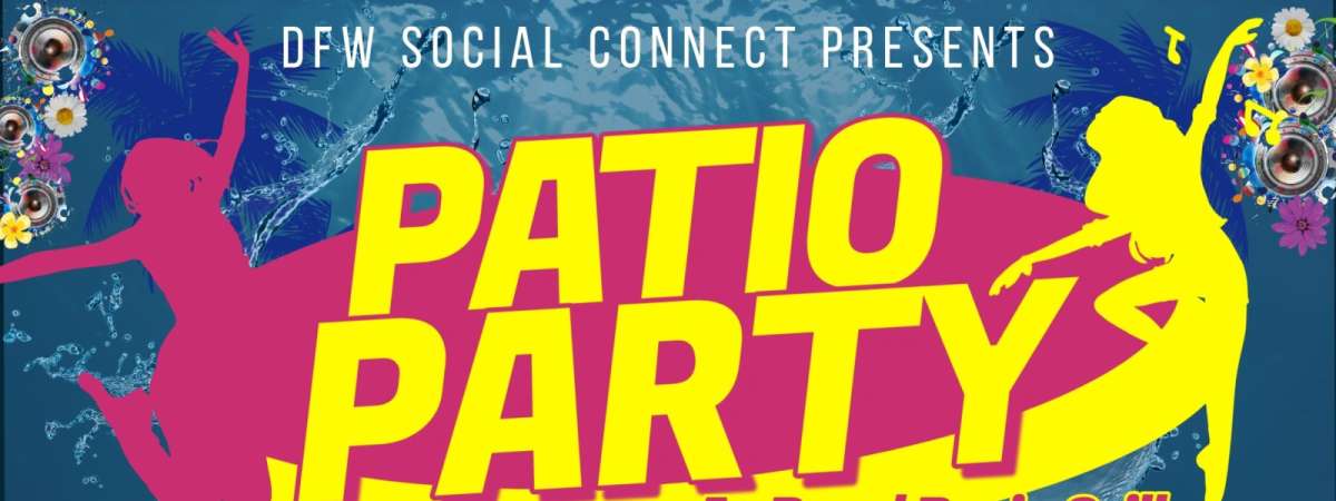 DFW Social Connect Patio Party
