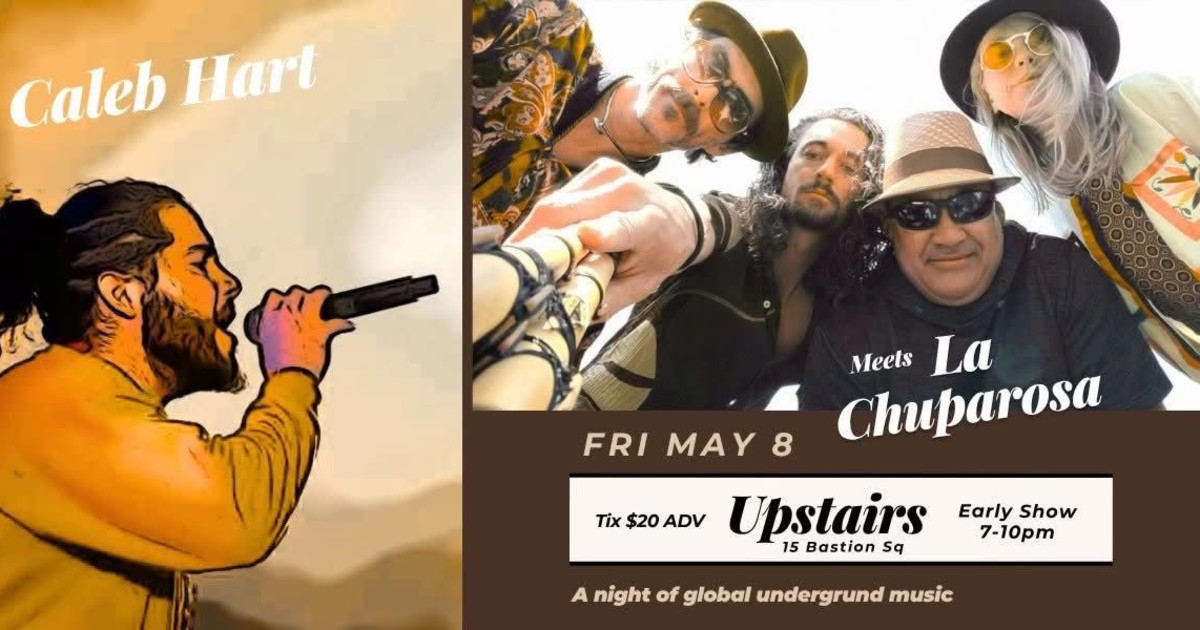 Caleb Hart Meets La Chuparosa in Victoria at UPSTAIRS