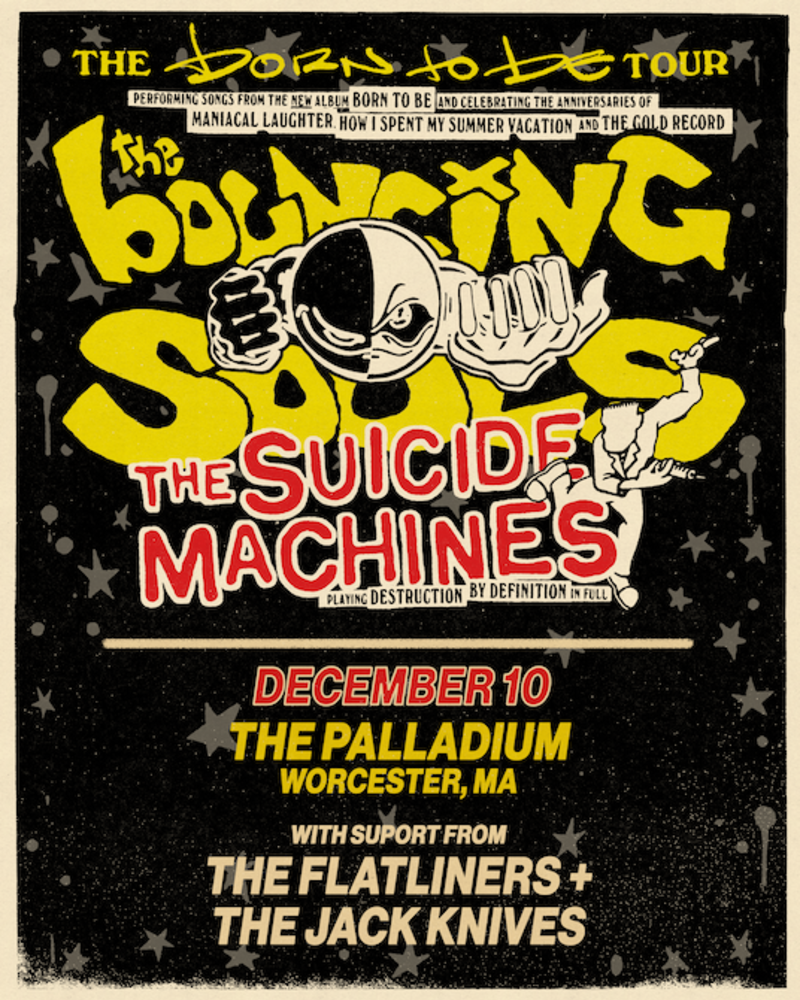 THE BOUNCING SOULS 'Born To Be Tour' with The Suicide Machines