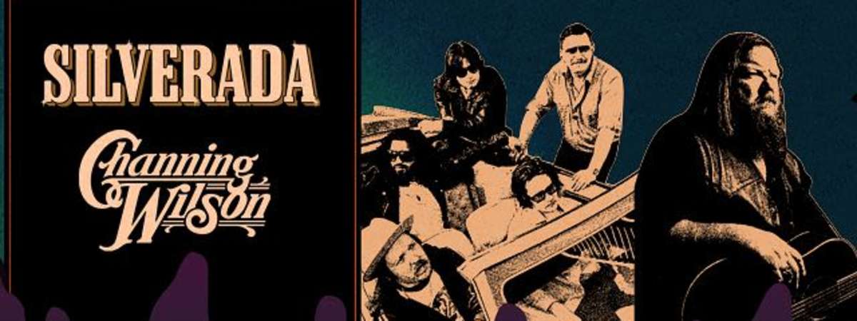 Silverada & Channing Wilson
