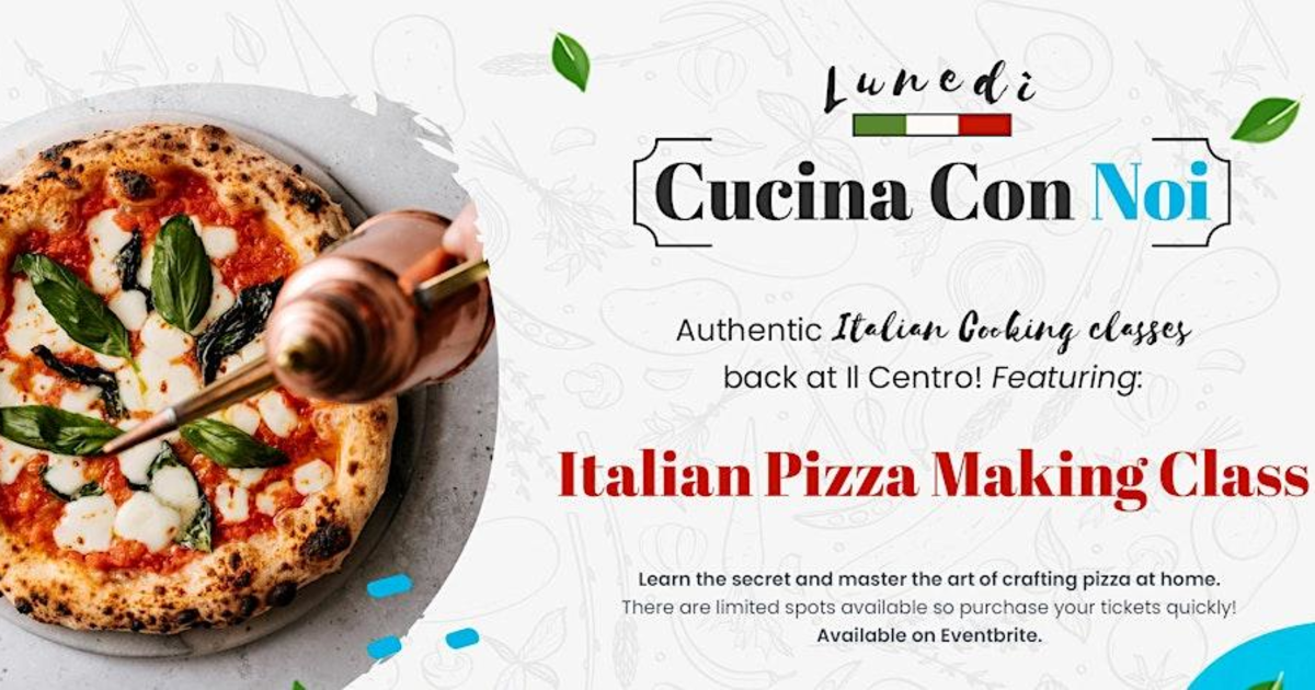 Italian Pizza Making Class at Il Centro