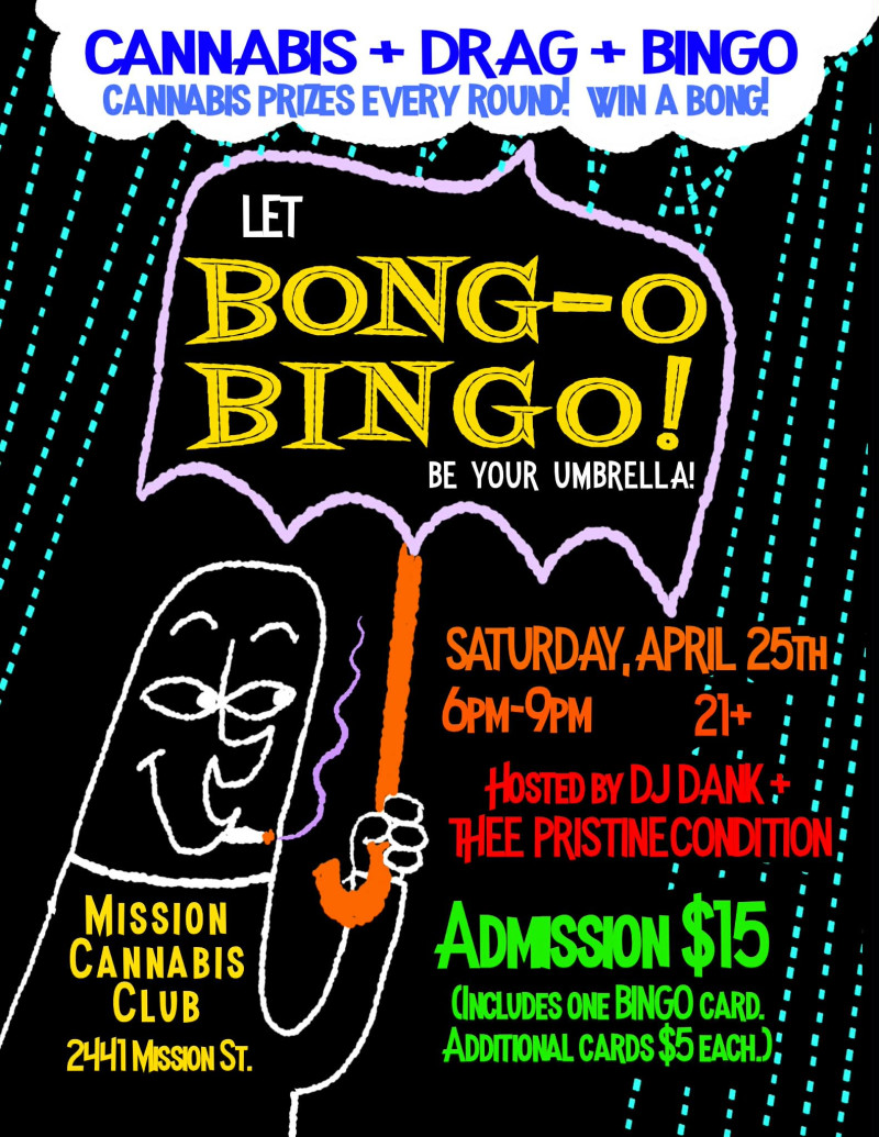Let BONG-O BINGO Keep You High & Dry on Saturday, April 25 at