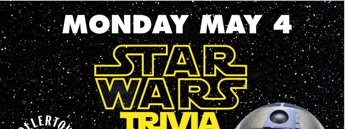 May the Fourth Be With You: Star Wars Trivia Night