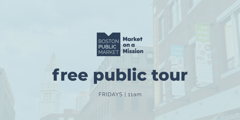 Boston Public Market Tour