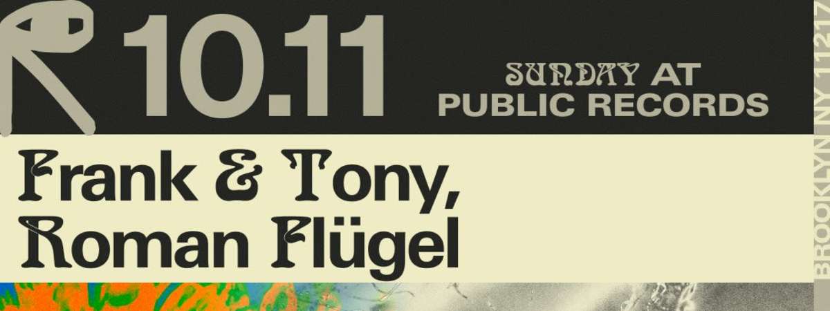 The Nursery: Frank & Tony, Roman Flügel