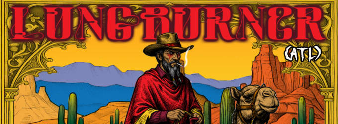 LUNG BURNER, HOT RAM, A GOOD ROGERING, RED BEARD WALL