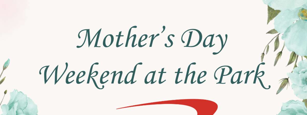 Mother’s Day at the Park Presented by Capital One