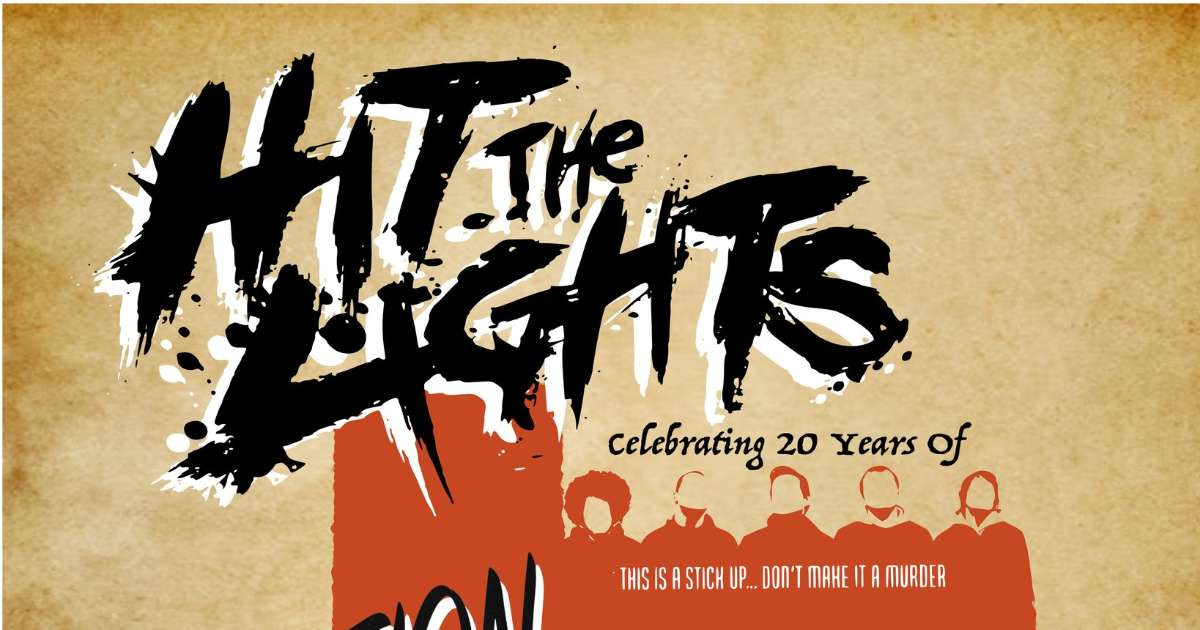 Third String Entertainment HIT THE LIGHTS: Celebrating 20 Years of 'This Is A Stickup... Don't Make It A Murder'