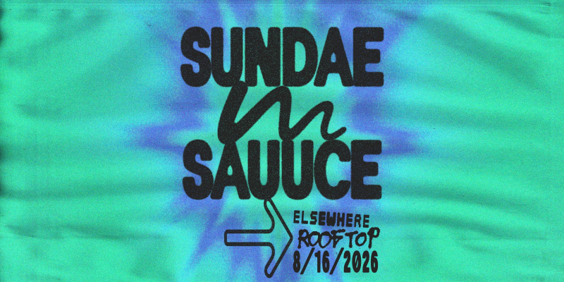 Sundae Sauuce: Travis George, King Marie, JUNGIN, Angela Rayos