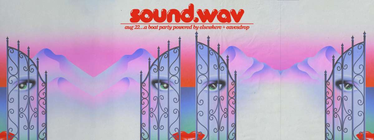 sound.wav: a boat party by Elsewhere & Eavesdrop w/ Todd Edwards, Ptoe Soul