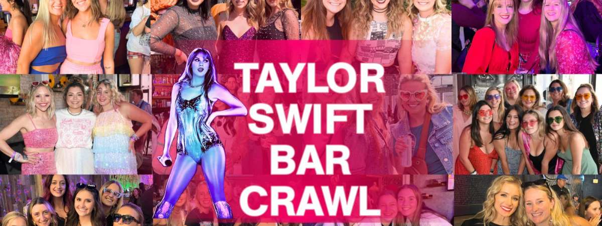 Taylor Swift Bar Crawls: Eras, Ex's and Everything Taylor