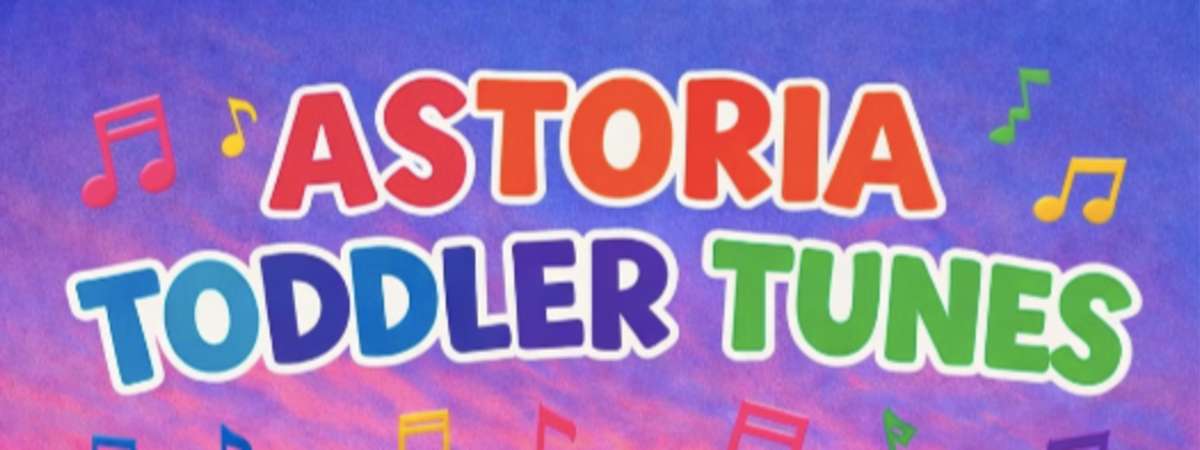 Astoria Toddler Tunes