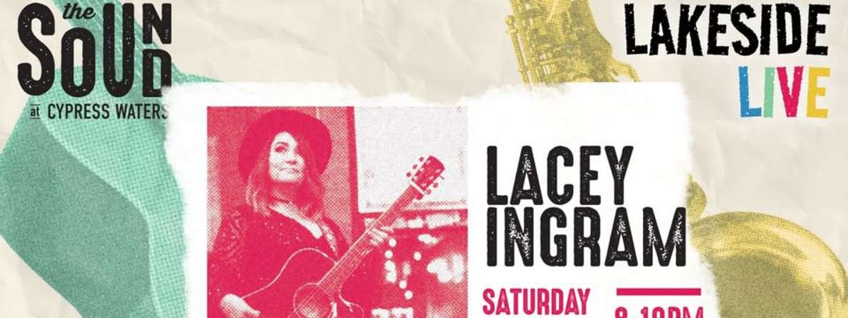Lakeside Live- Lacey Ingram