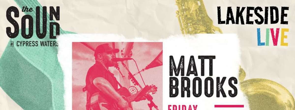 Lakeside Live - Matt Brooks