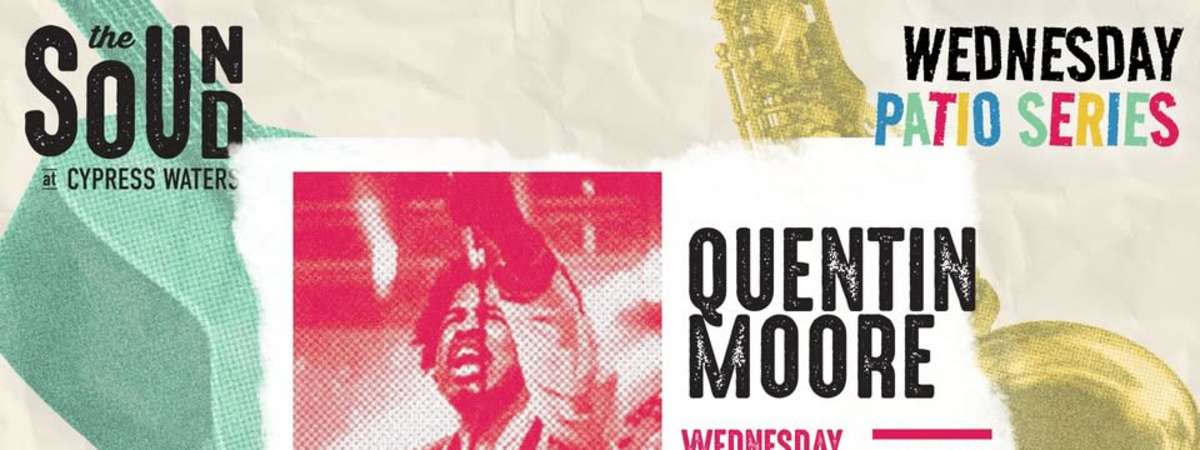 Wednesday Patio Series - Quentin Moore