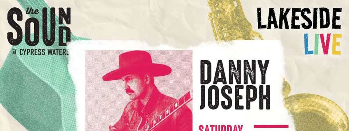 Lakeside Live - Danny Joseph
