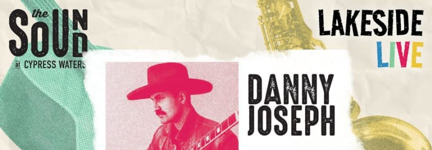 Lakeside Live - Danny Joseph