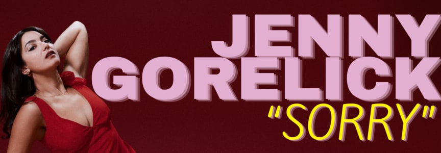 Jenny Gorelick "SORRY" Comedy Hour