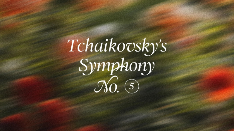 Tchaikovsky's Symphony No. 5