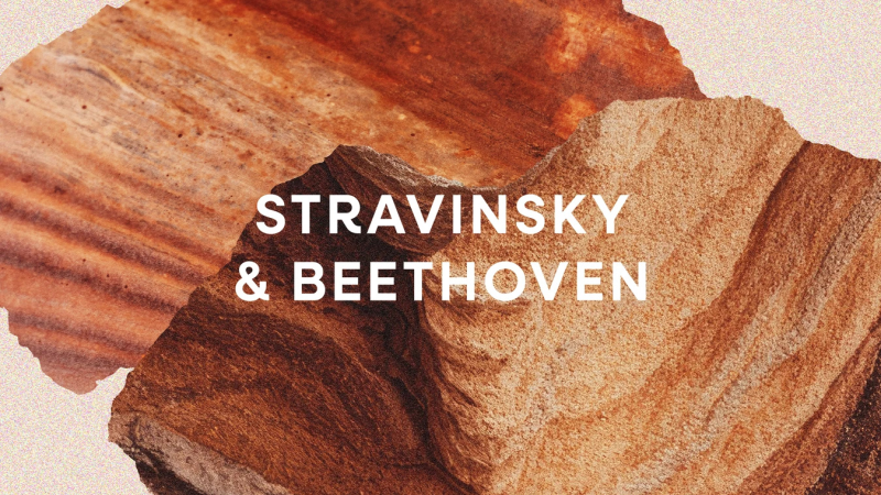 Stravinsky & Beethoven