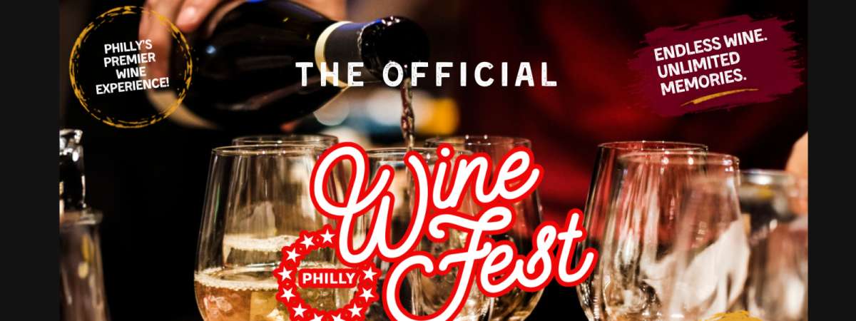 Philly Wine Fest! Fall Edition