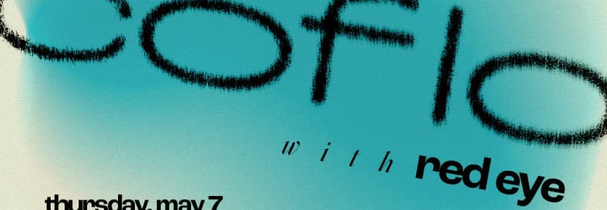 Coflo + Red Eye | Tour De Main