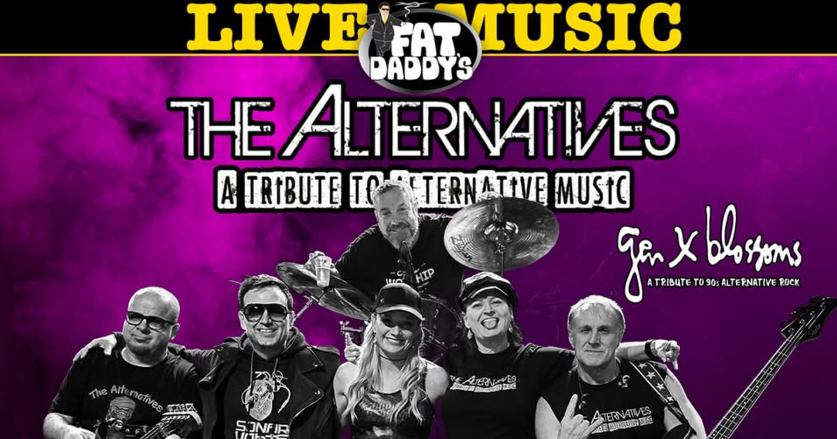 The Alternatives w/Gen X Blossoms in Mansfield at Fat Daddy's