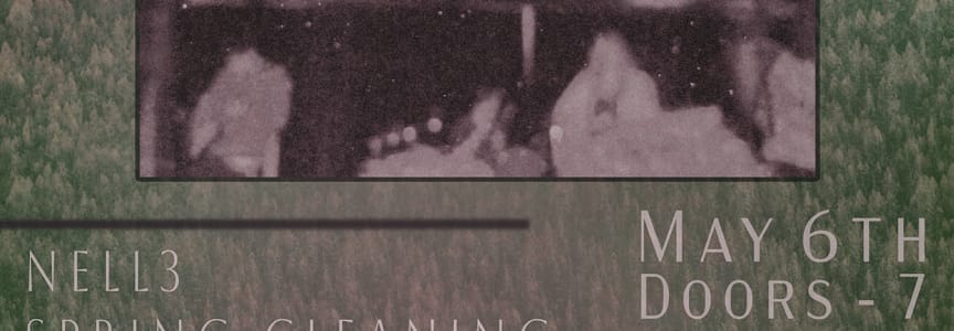 Nell3 | Spring Cleaning | Calf In Pasture | Little Soldier [RUBBER ROOM]