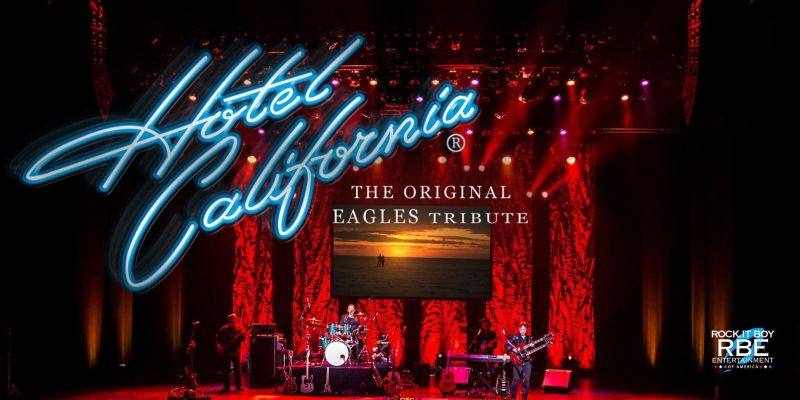 Hotel California – The Original Eagles Tribute