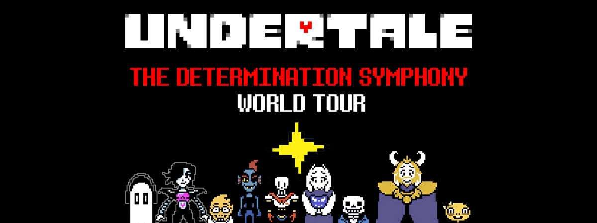 Undertale - The Determination Symphony World Tour