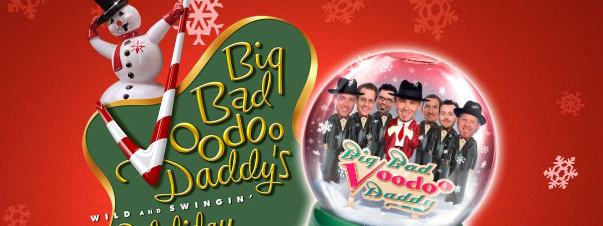 Big Bad Voodoo Daddy’s Wild & Swingin’ Holiday Party