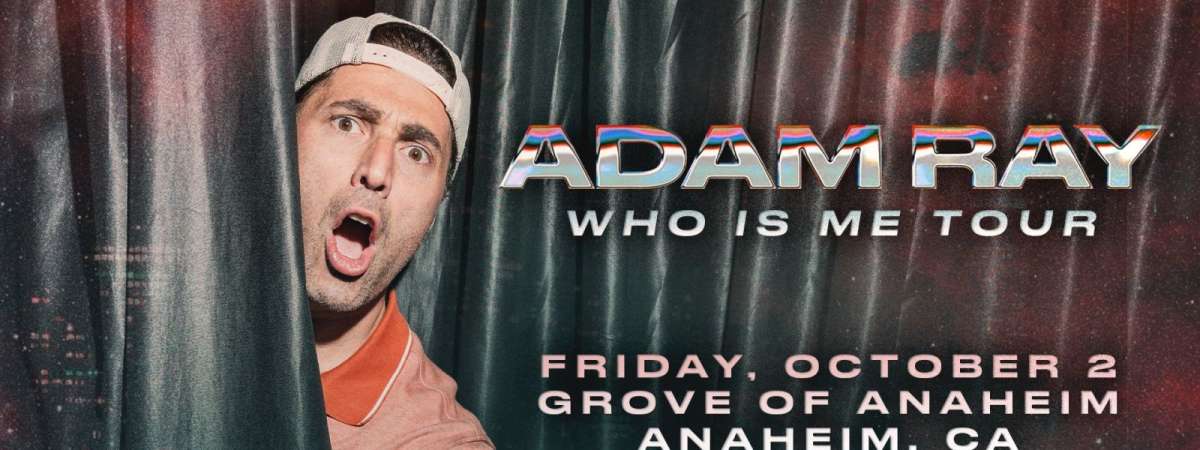 Adam Ray: WHO IS ME Tour
